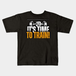 IT'S TIME TO TRAIN Kids T-Shirt